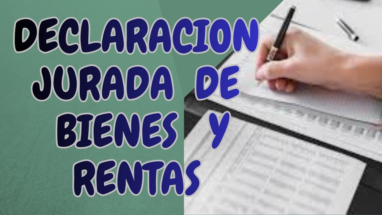 LA DECLARACION JURADA DE BIENES