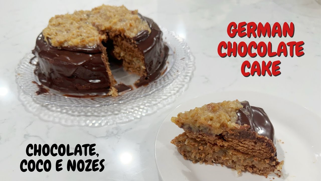 GERMAN CHOCOLATE CAKE - RECEITA DE BOLO DE CHOCOLATE COM RECHEIO DE COCO E NOZES, DELICIOSO