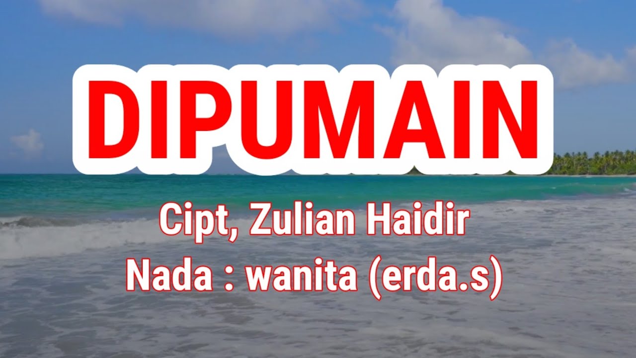 DIPUMAIN - nada wanita (erda.s) - cipt.zulian haidir - lagu lampung karaoke