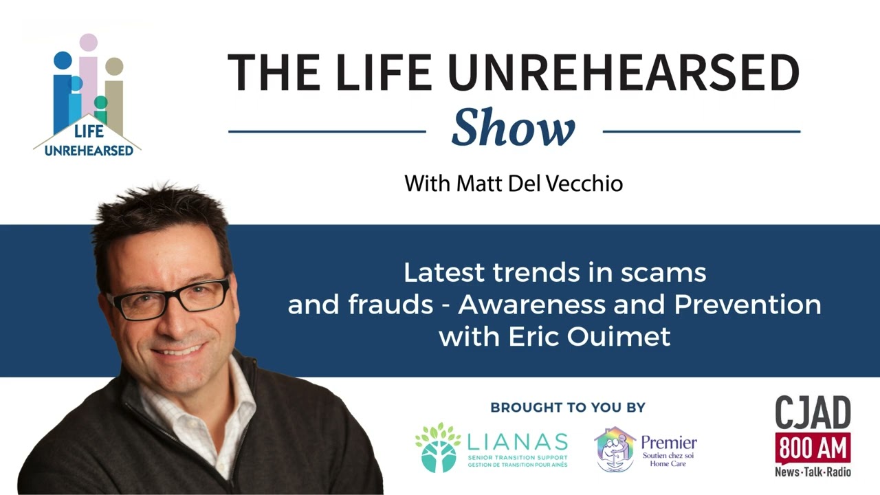 Latest trends in scams and frauds - Awareness and Prevention with Eric Ouimet