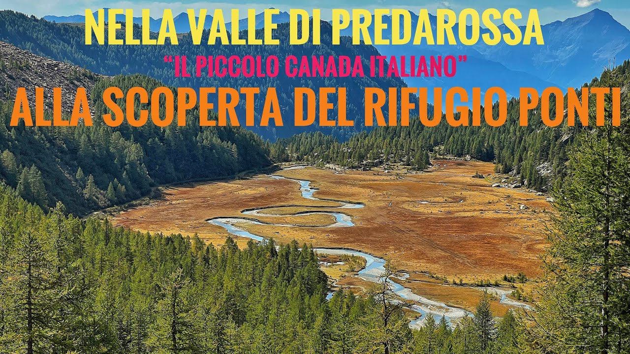 La valle di PREDAROSSA, il “piccolo Canada italiano”