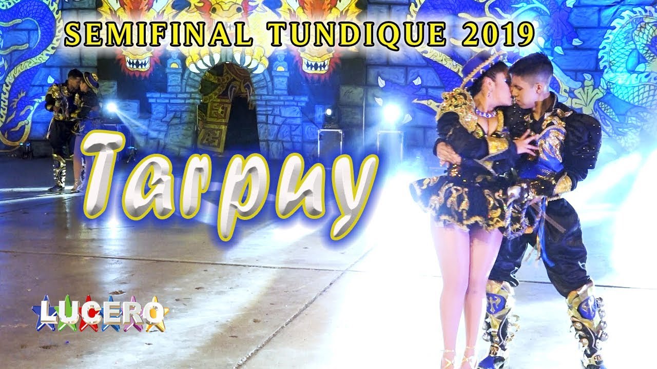 TARPUY, SEMIFINAL TUNDIQUE DE ORO 2019