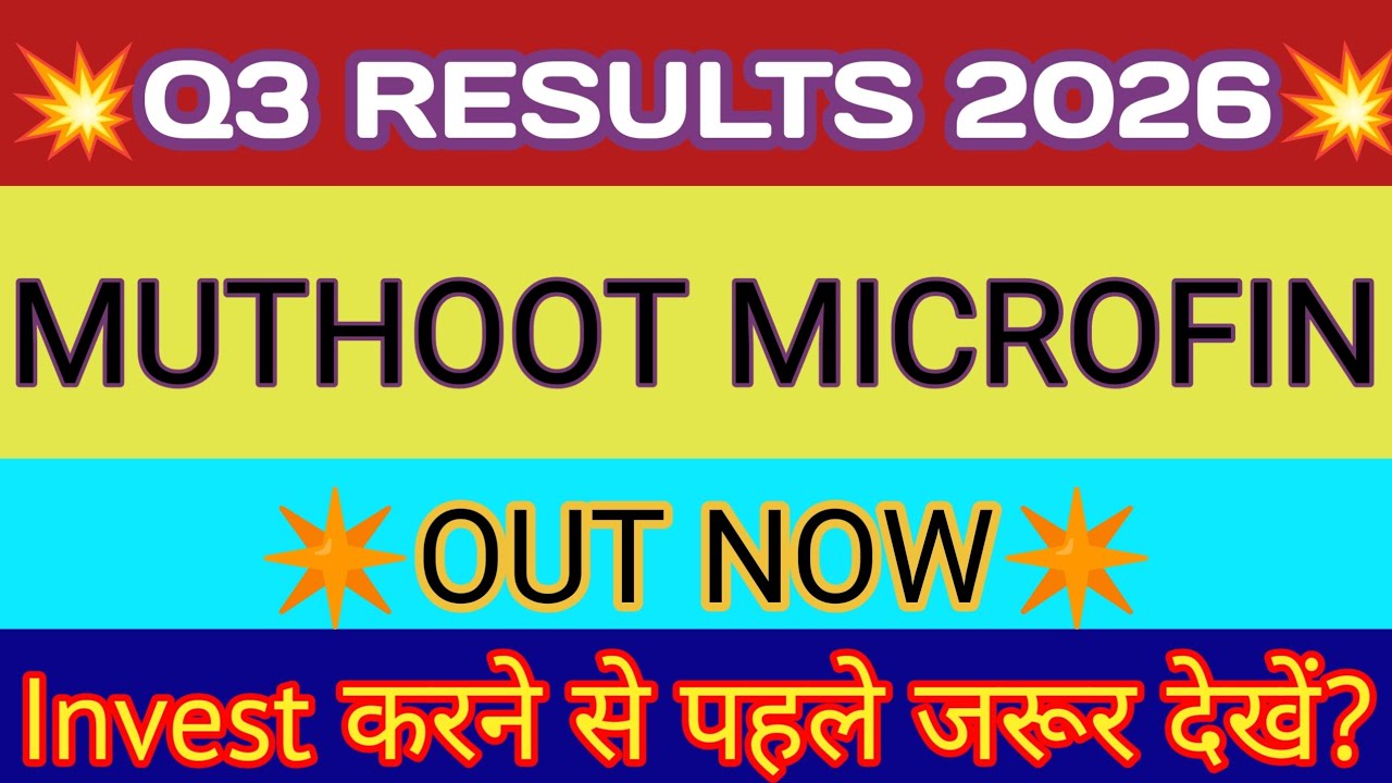 Muthoot Microfin Q3 Results 2026 🔴 Muthoot Microfin Results 🔴 Muthoot Microfin Share Latest News