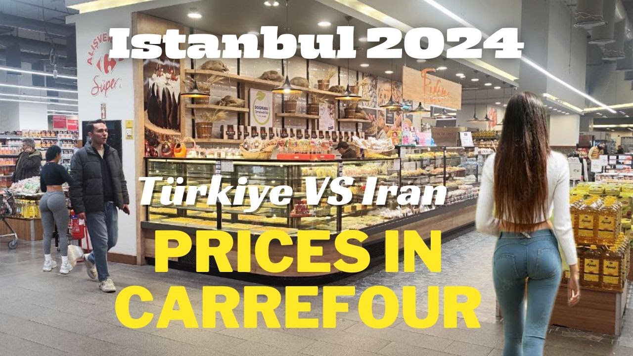 Full price review at Carrefour Istanbul hypermarket 2024 | قیمت مواد غذایی استانبول اسفند1402