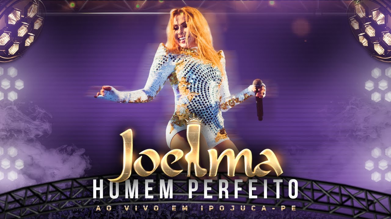 Joelma - Homem Perfeito (Ao Vivo)