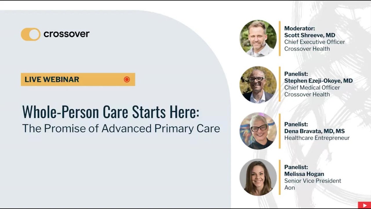 Whole-Person Care Starts Here: The Promise of Advanced Primary Care