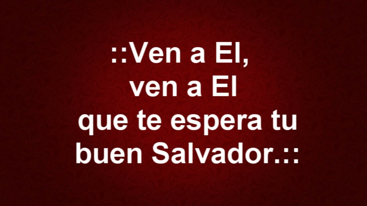 Himno No.190: Pecador ven a Cristo Jesús - Himnario Corazón y Vida