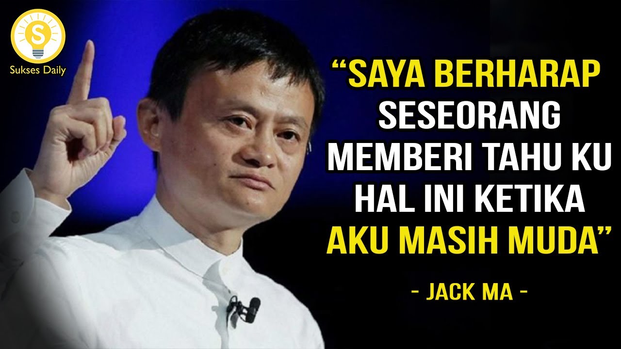 Nasihat Terbaik Jack Ma Untuk Anak Muda - Subtitle Indonesia - Motivasi dan Inspirasi