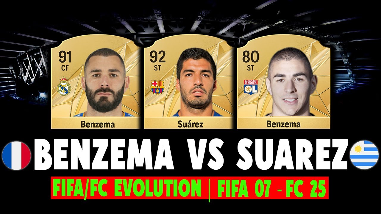 KARIM BENZEMA VS LUIS SUAREZ FIFA/FC EVOLITION | FIFA 07 - FC 25