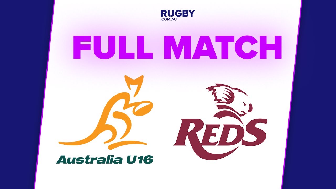 FULL MATCH: QLD Reds U17s v Australia U16s