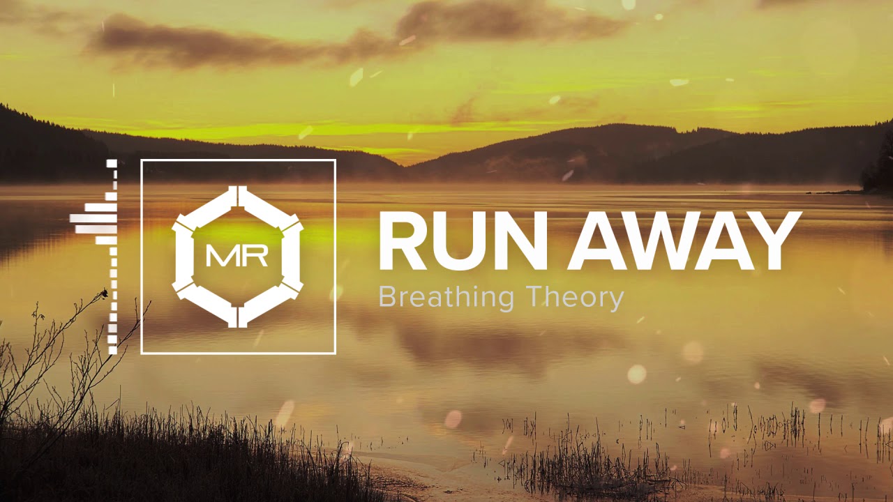 Breathing Theory - Run Away [HD]