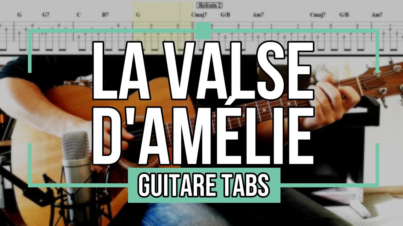La Valse D'Amélie - Yann Tiersen [ Guitare Tabs ]