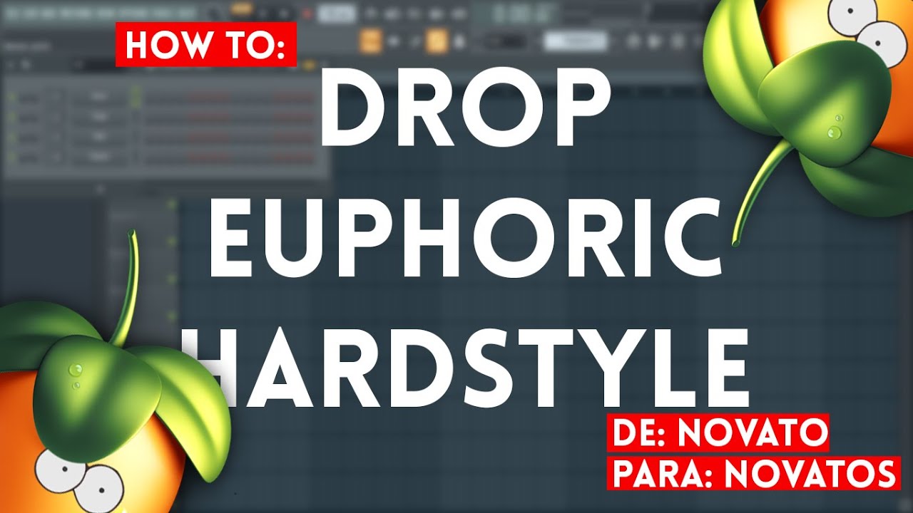 COMO HACER UN DROP EUPHORIC HARDSTYLE (De Un Novato Para Otros Novatos) [FREE FLP]