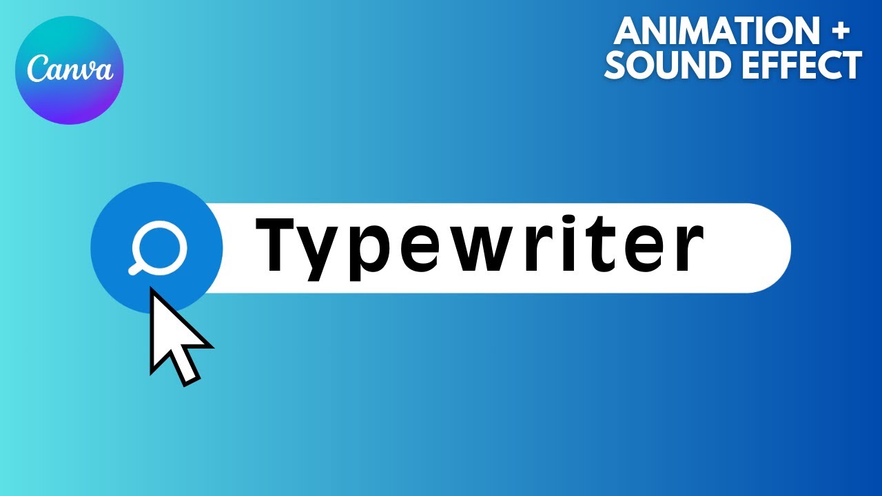 Canva Typewriter Animation with Sound Effects: Make Pro Videos!