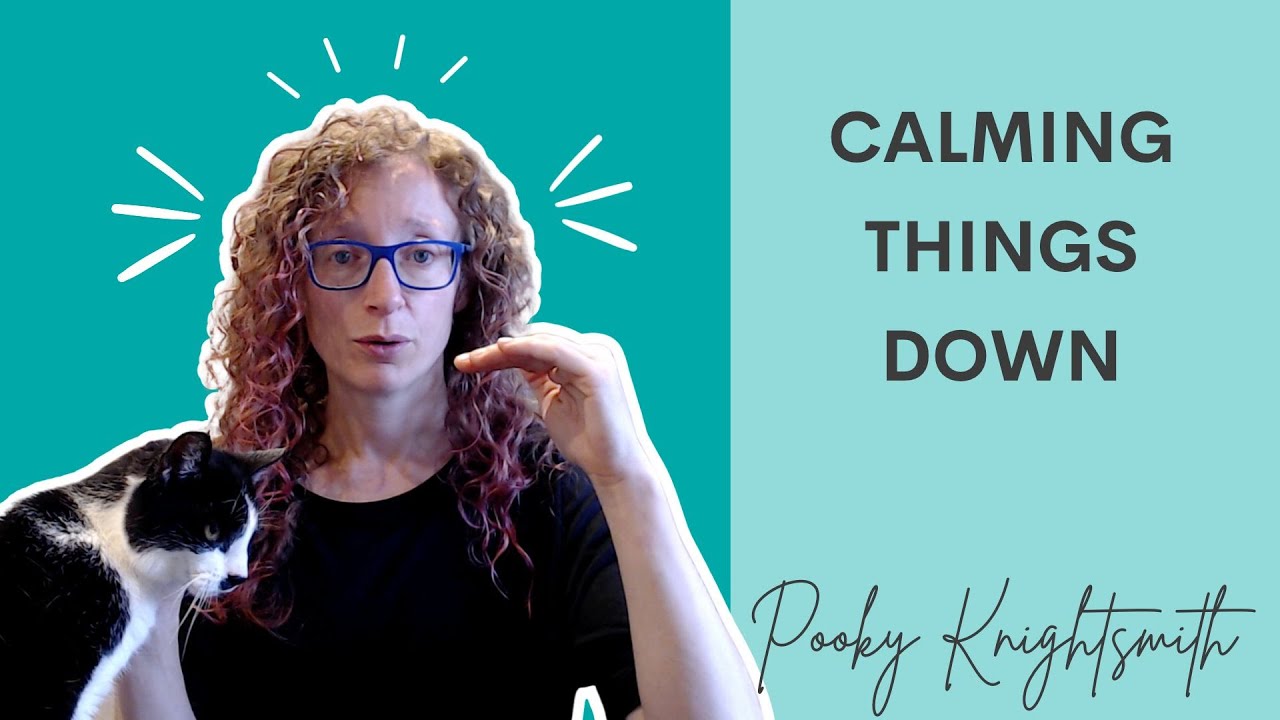 How to Calm Things Down