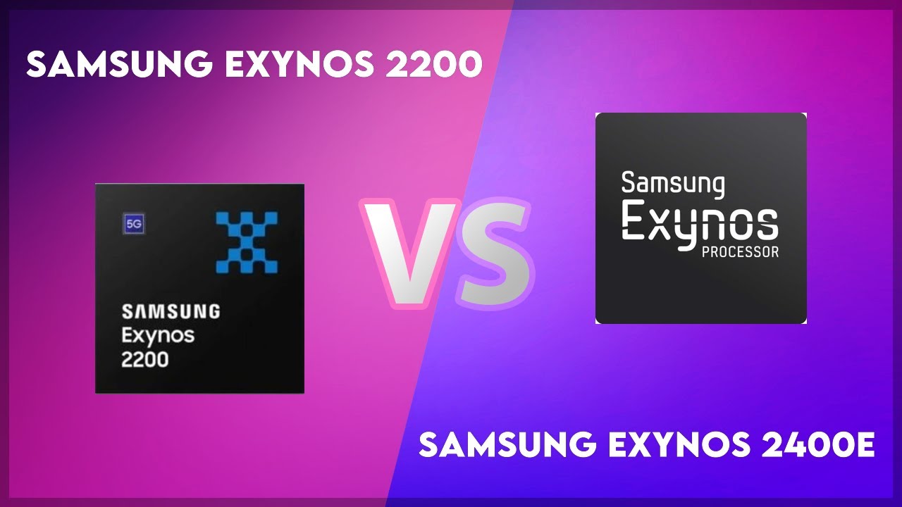 Samsung Exynos 2200 vs Samsung Exynos 2400e Technical Comparison