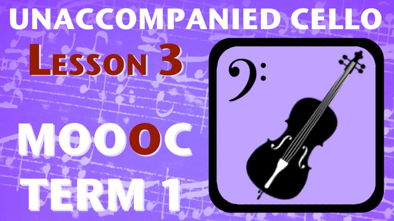 MOOOC T1 Lesson 3: Unaccompanied Cello Scoring