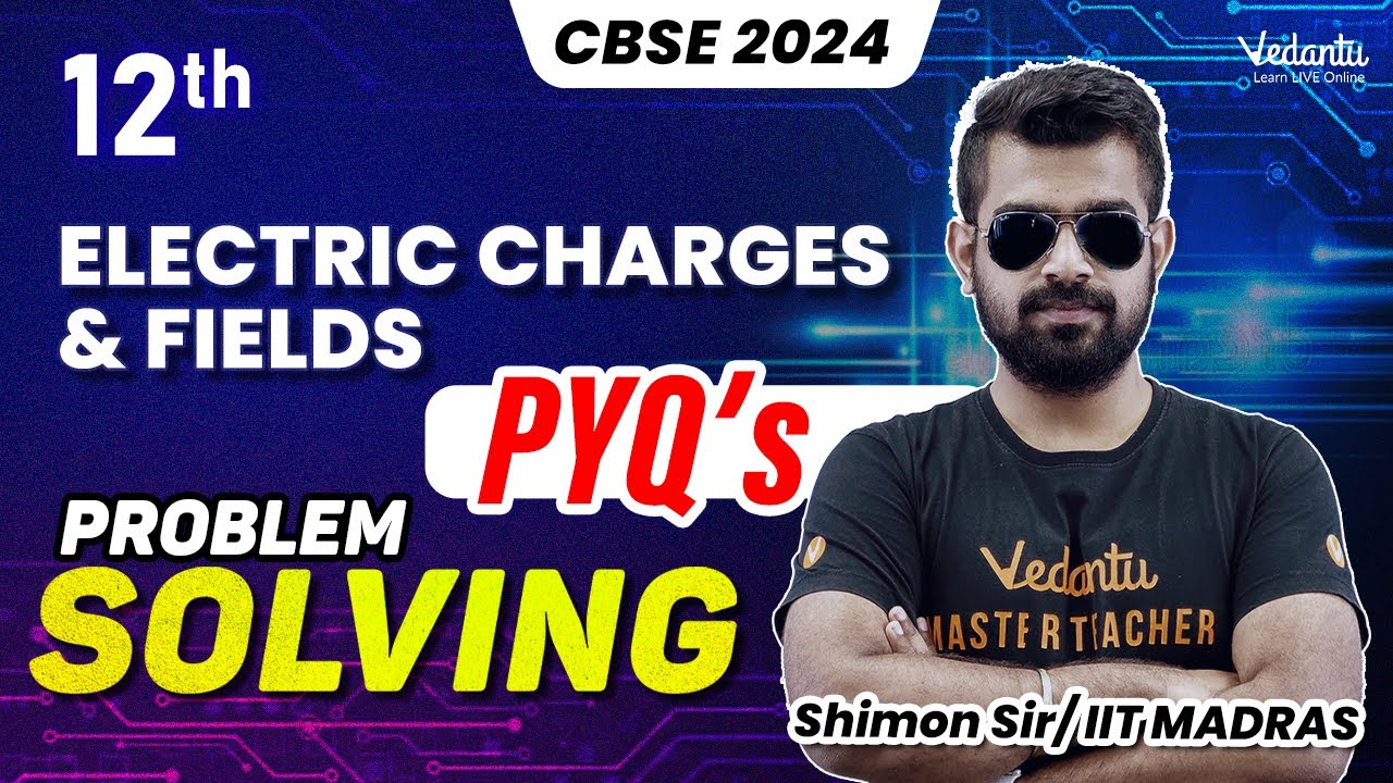 Electric Charges and Fields PYQ | Class 12 Physics  | CBSE 2024 |🔥 Shimon Sir