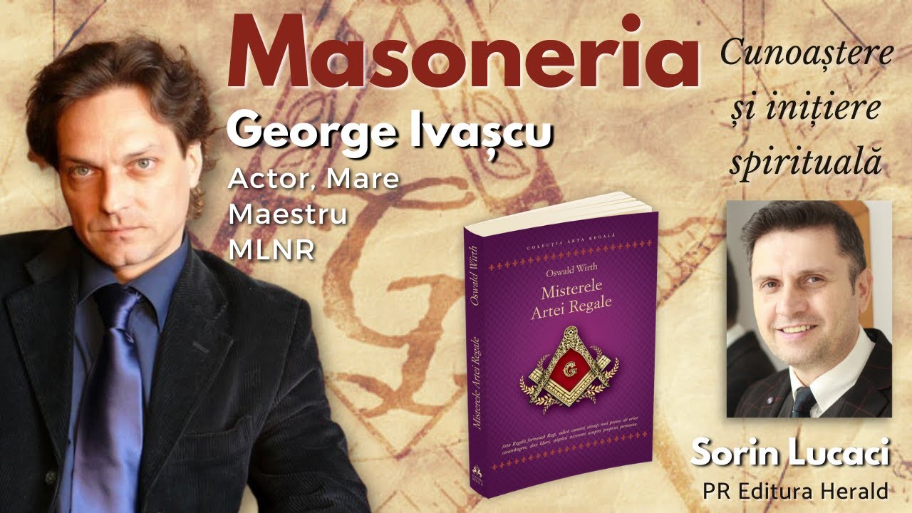 Idealurile și principiile francmasoneriei - George Ivascu