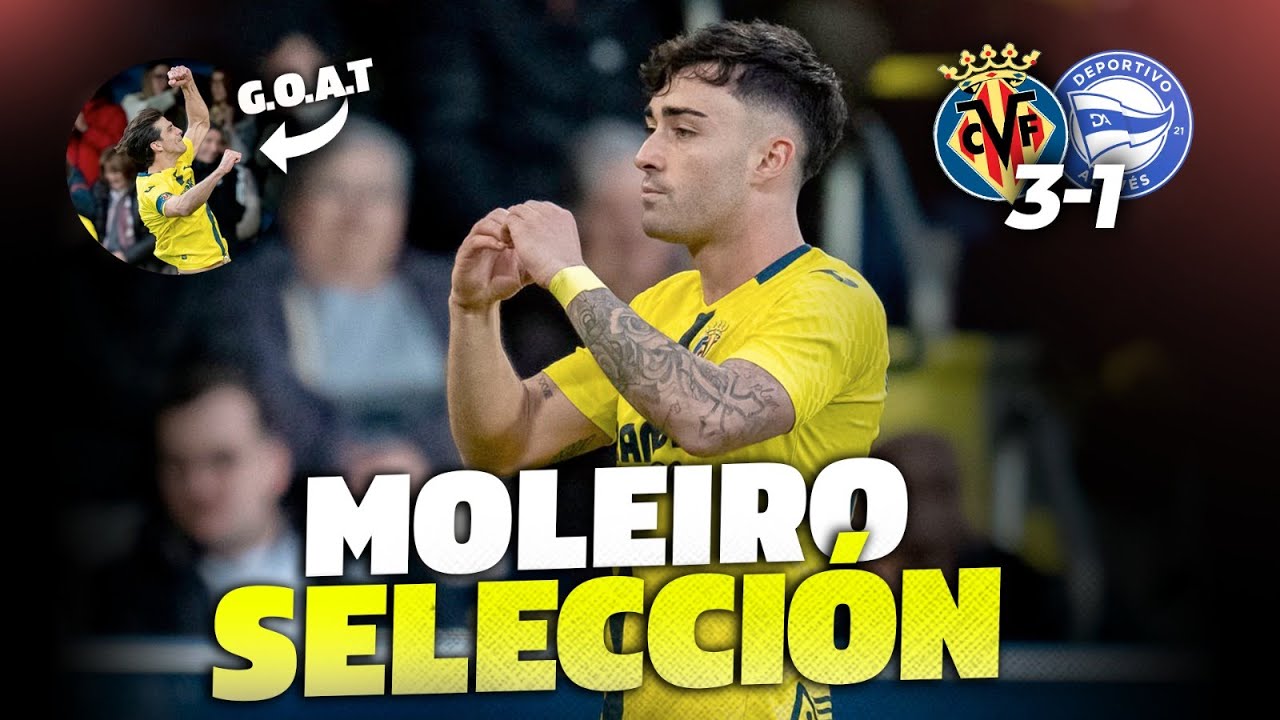 🌟 MOLEIRO GUÍA EL CAMINO - Mi OPINIÓN de la VICTORIA del VILLARREAL VS ALAVÉS (3-1) #laliga