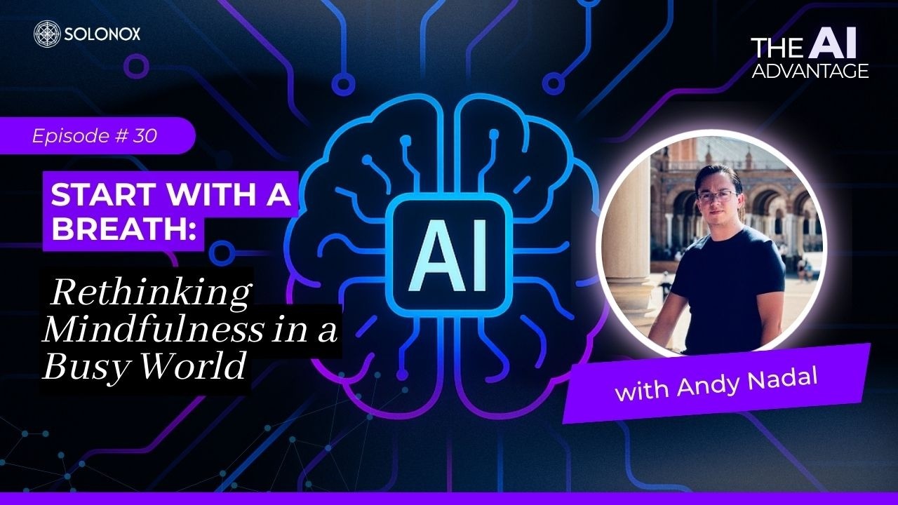 Start with a Breath  Rethinking Mindfulness in a Busy World |Solomon Williams | The AI Advantage