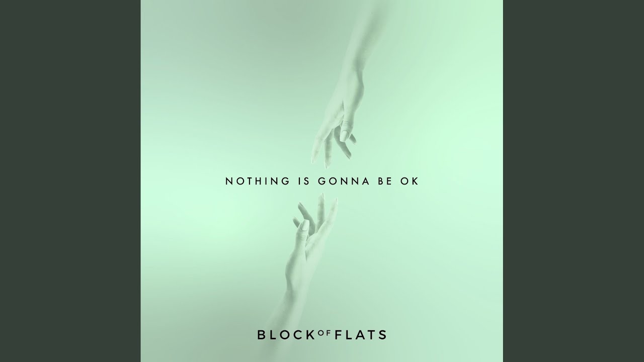 Nothing Is Gonna Be Ok