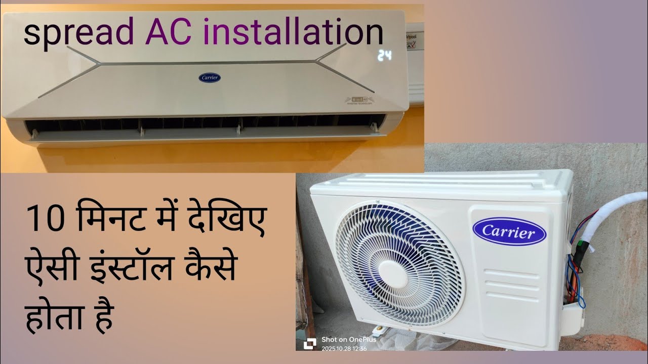 Split AC Installation New // AC  को लगाने का सही तरीका / carrier 1.5 Ton 