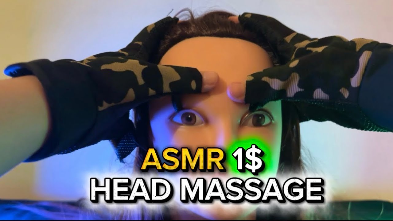 ASMR 1$ Head Massage 💵😴