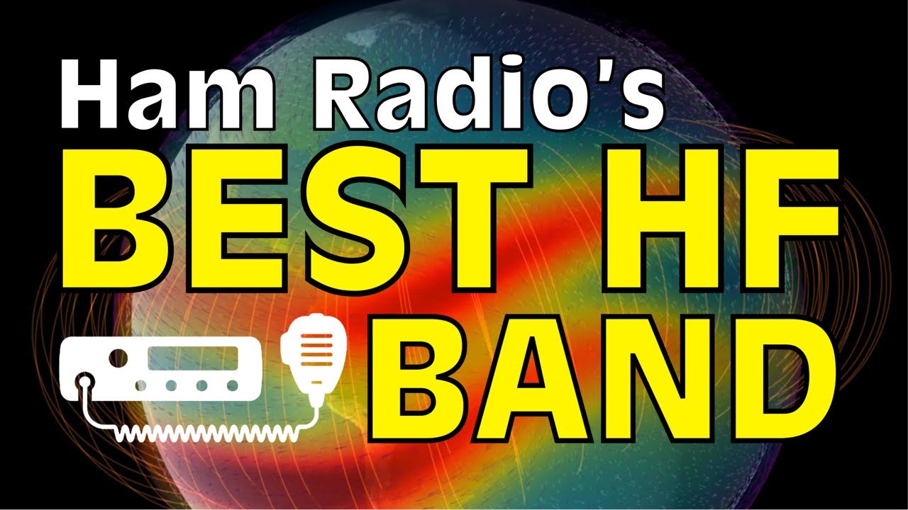 Ham Radio’s Best HF Band