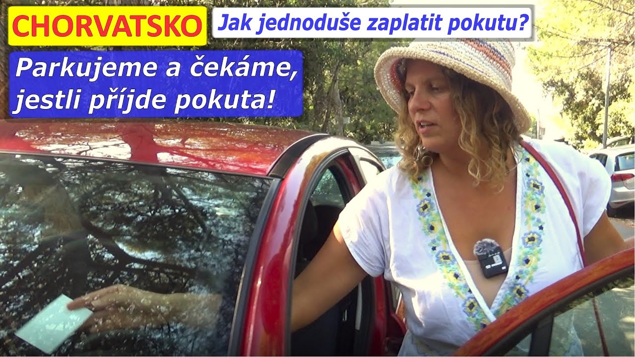 PARKOVÁNÍ v Chorvatsku: Na co si dát POZOR a CO DĚLAT, když dostanete POKUTU?