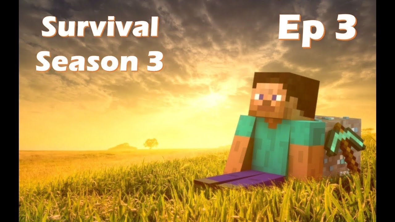 Minecraft Survival Series (Episode 3)