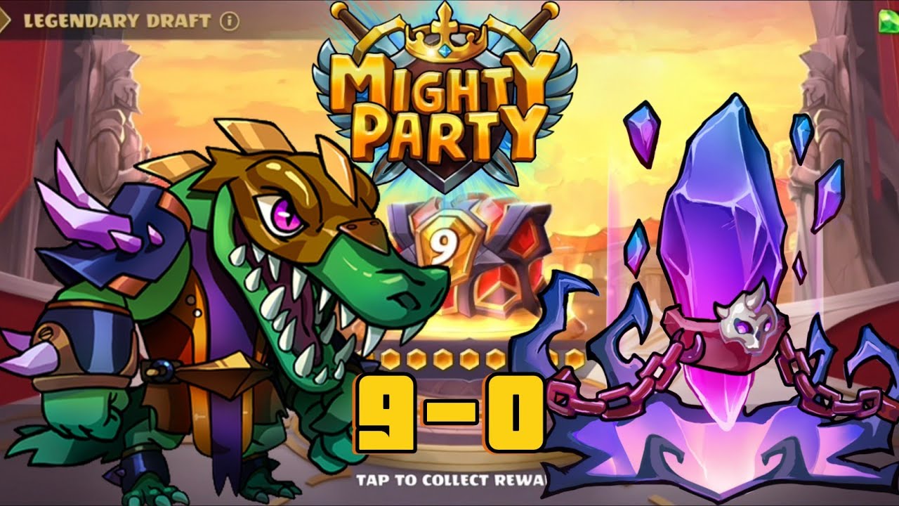 Legendary draft Mighty party 9-0