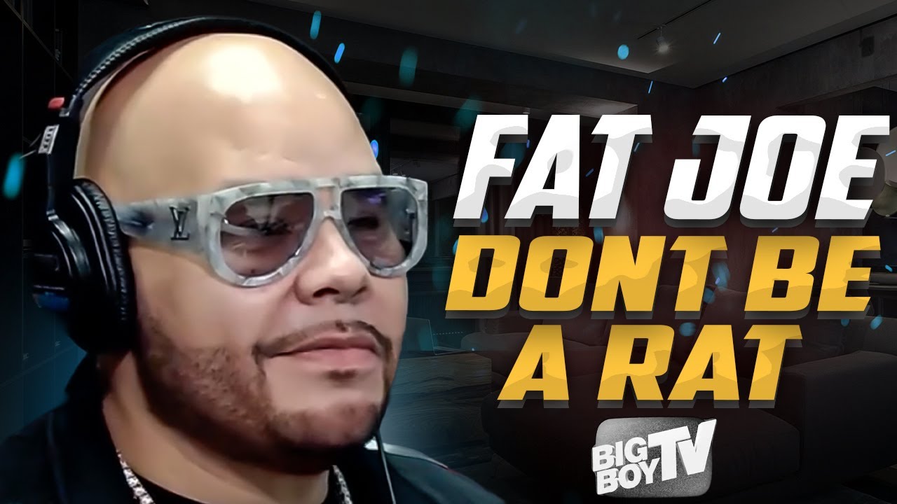 Fat Joe Says the Worst Thing You Can Do Is Be a Rat