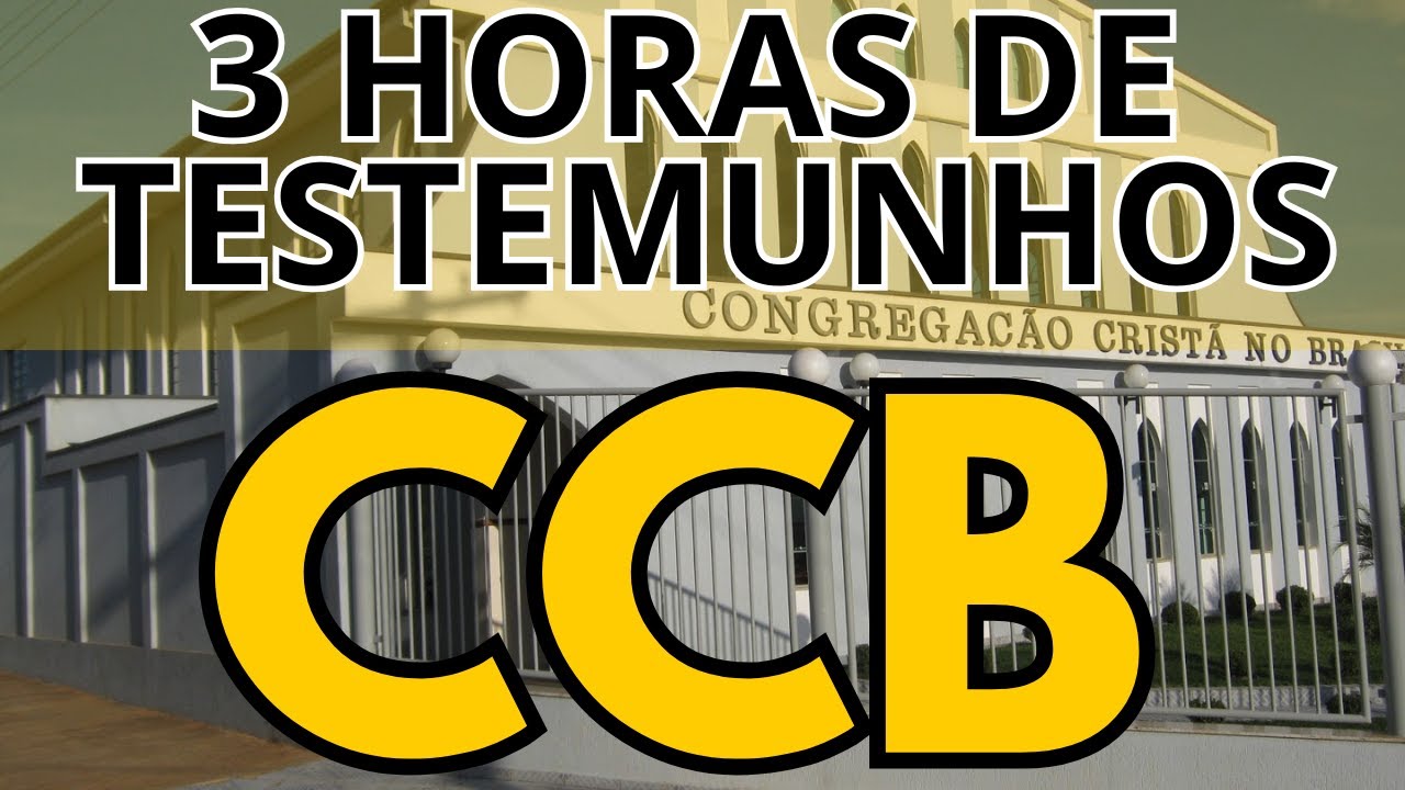 3 HORAS DE TESTEMUNHOS CCB MARAVILHOSOS #ccbcultos #ccb #testemunhoccb
