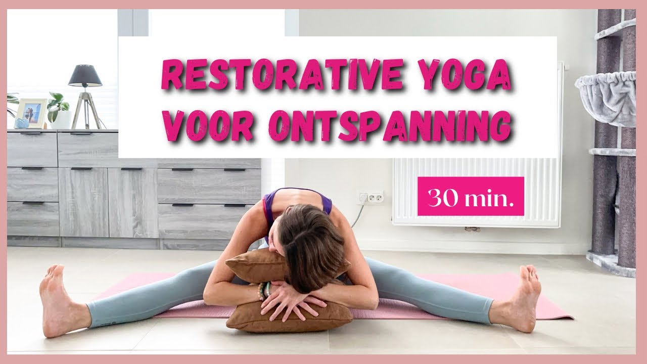 Restorative Yoga 30 min (NL Gesproken)  |  Ontspan en Herstel