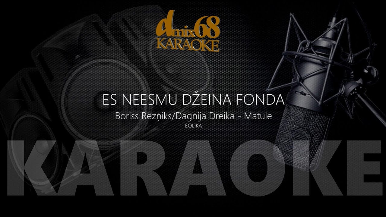 Es neesmu Džeina Fonda, Boriss Rezņiks, Eolika (karaoke)