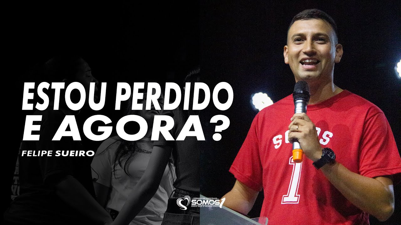 ESTOU PERDIDO E AGORA? | FELIPE SUEIRO