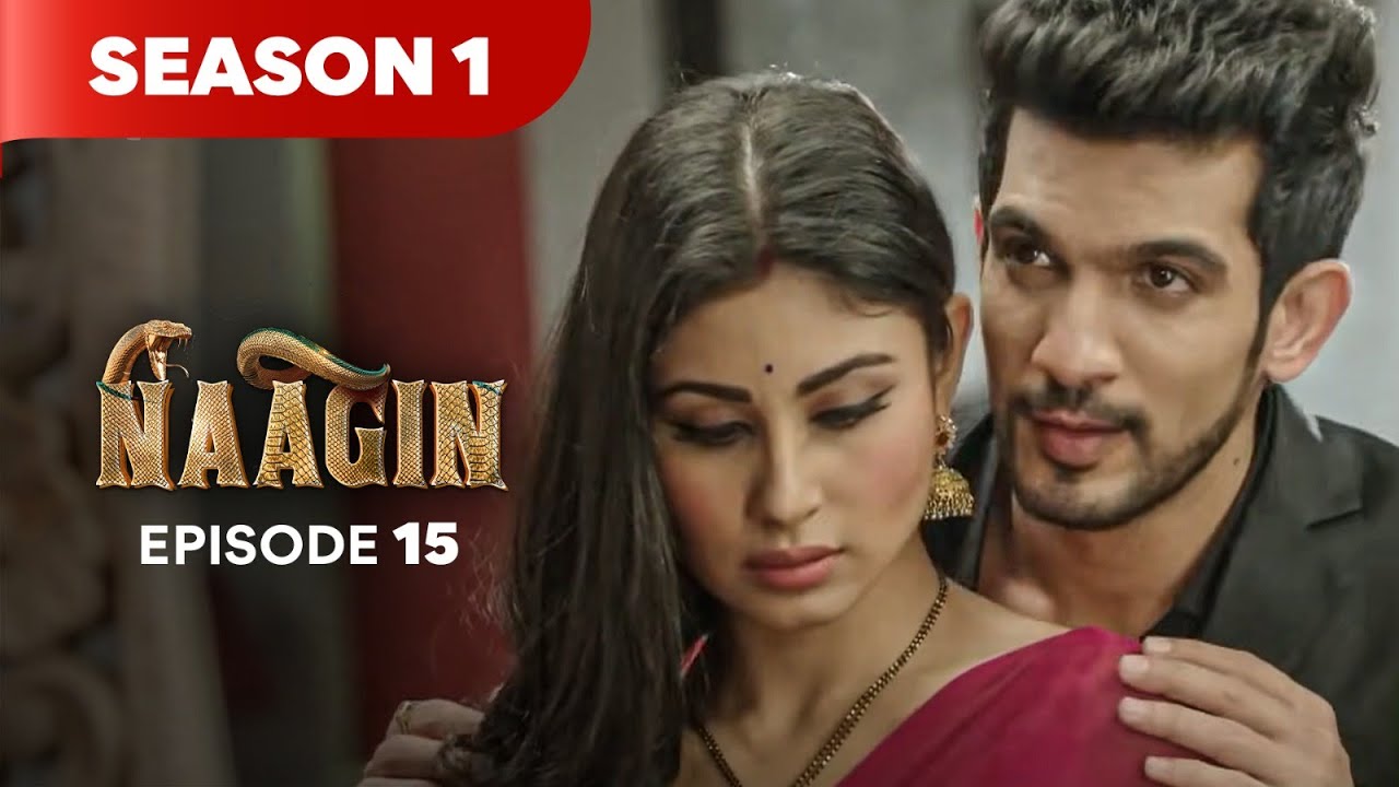 Naagin Drama Serial | Season 1 | EPISODE 15 | Best Drama 2025