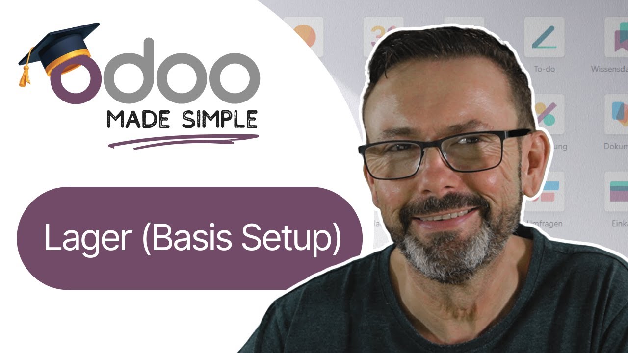 (#7) Lager (Basis Setup) - Odoo Enterprise (Version 18.4) Tutorial (deutsch)