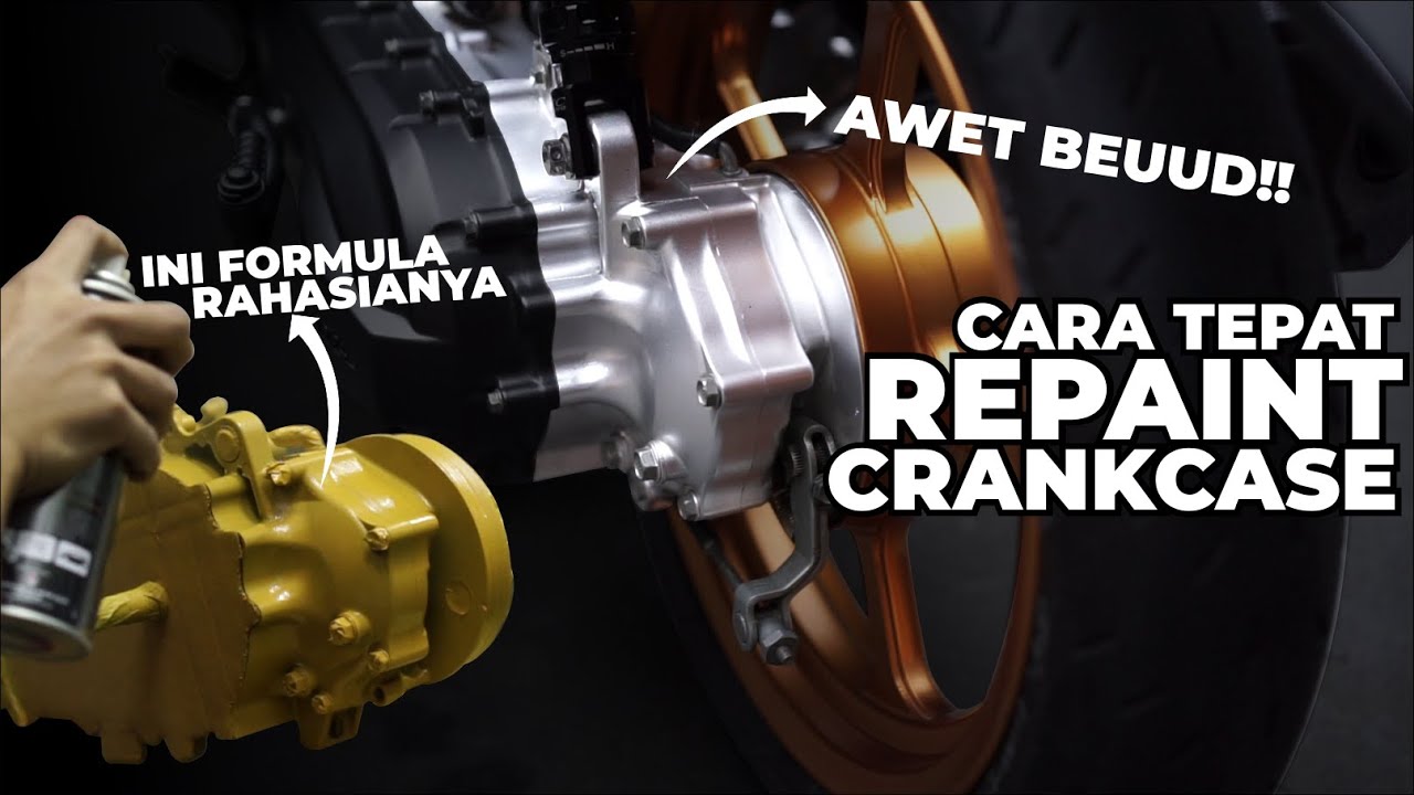 RAHASIA KUAT REPAINT CRANKCASE 