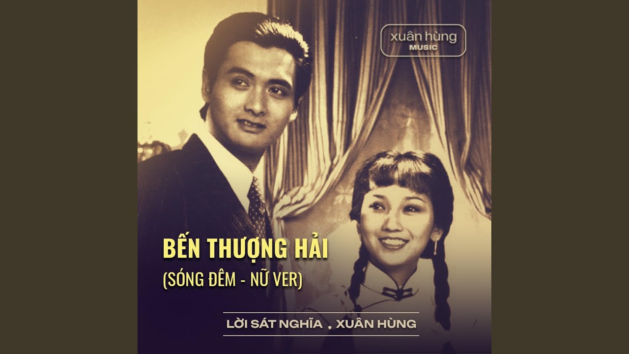 Bến Thượng Hải (Lời Sát Nghĩa) (Sóng Đêm - Nữ)