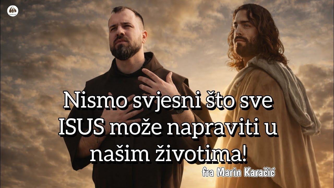 Nismo svjesni što sve ISUS može napraviti u našim životima!