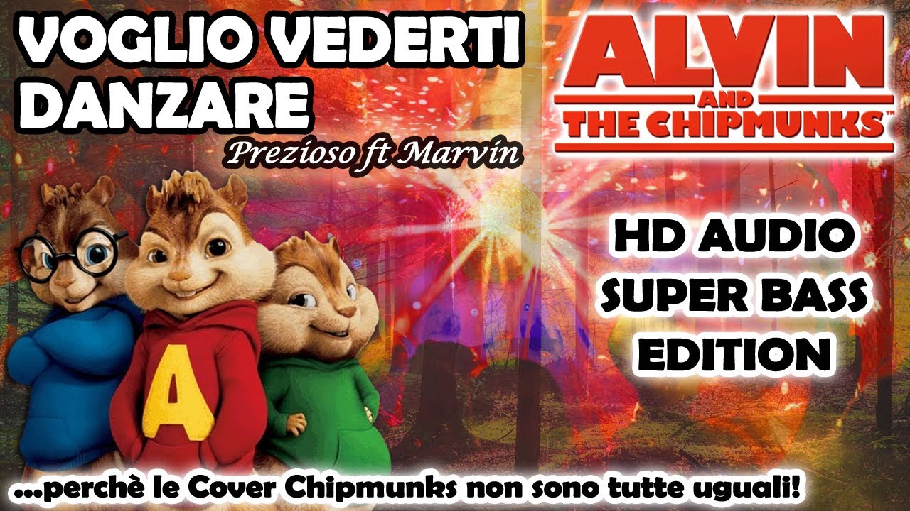Voglio Vederti Danzare (Alvin and Chipmunks HD 8D COVER) Prezioso