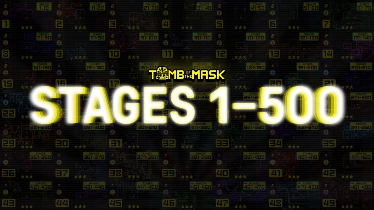 TOMB OF THE MASK | Stages 1-500 | PlayThrough