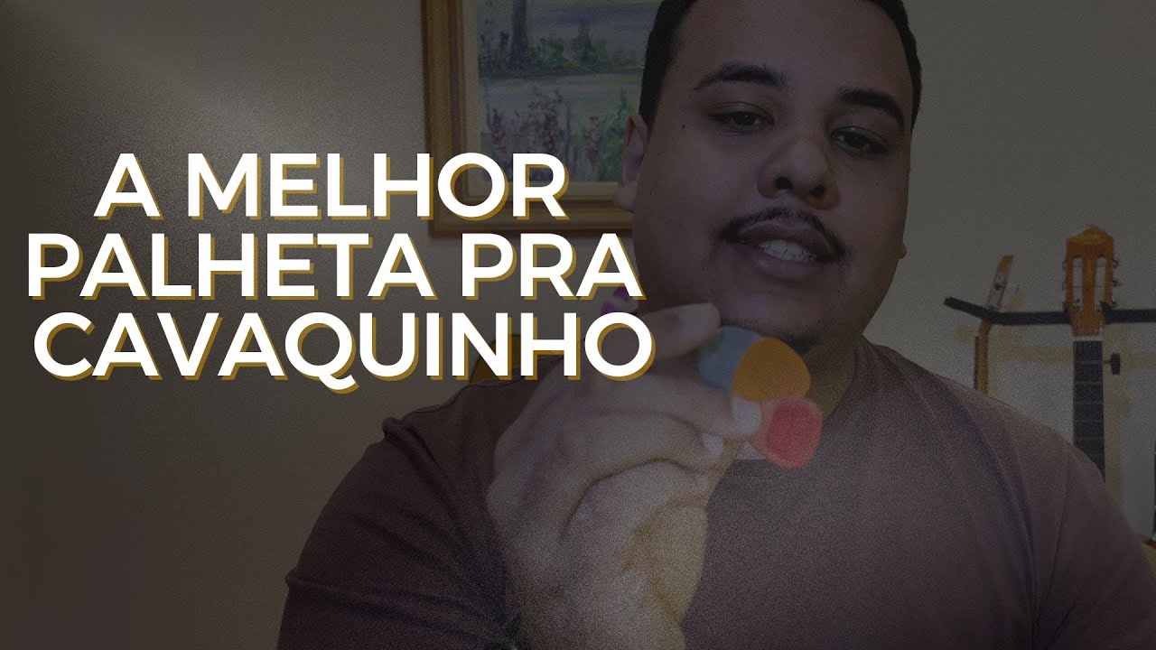 QUAL A MELHOR PALHETA? COMPARAMOS AS PRINCIPAIS PRA CAVAQUINHO