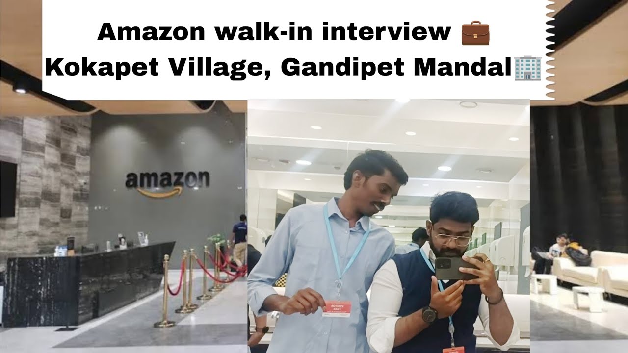 Amazon walk-in interview 💼 Kokapet Village, Gandipet Mandal🏢 Hyderabad.