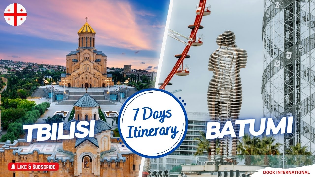 Tbilisi and Batumi Tour Itinerary | Explore 7 Days in Tbilisi and Batumi | Day Wise Travel Guide