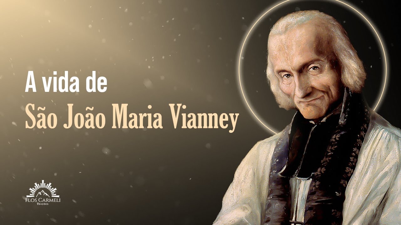 Vida de São João Maria Vianney (Cura d'Ars) - Profa. Adriana Rosendo