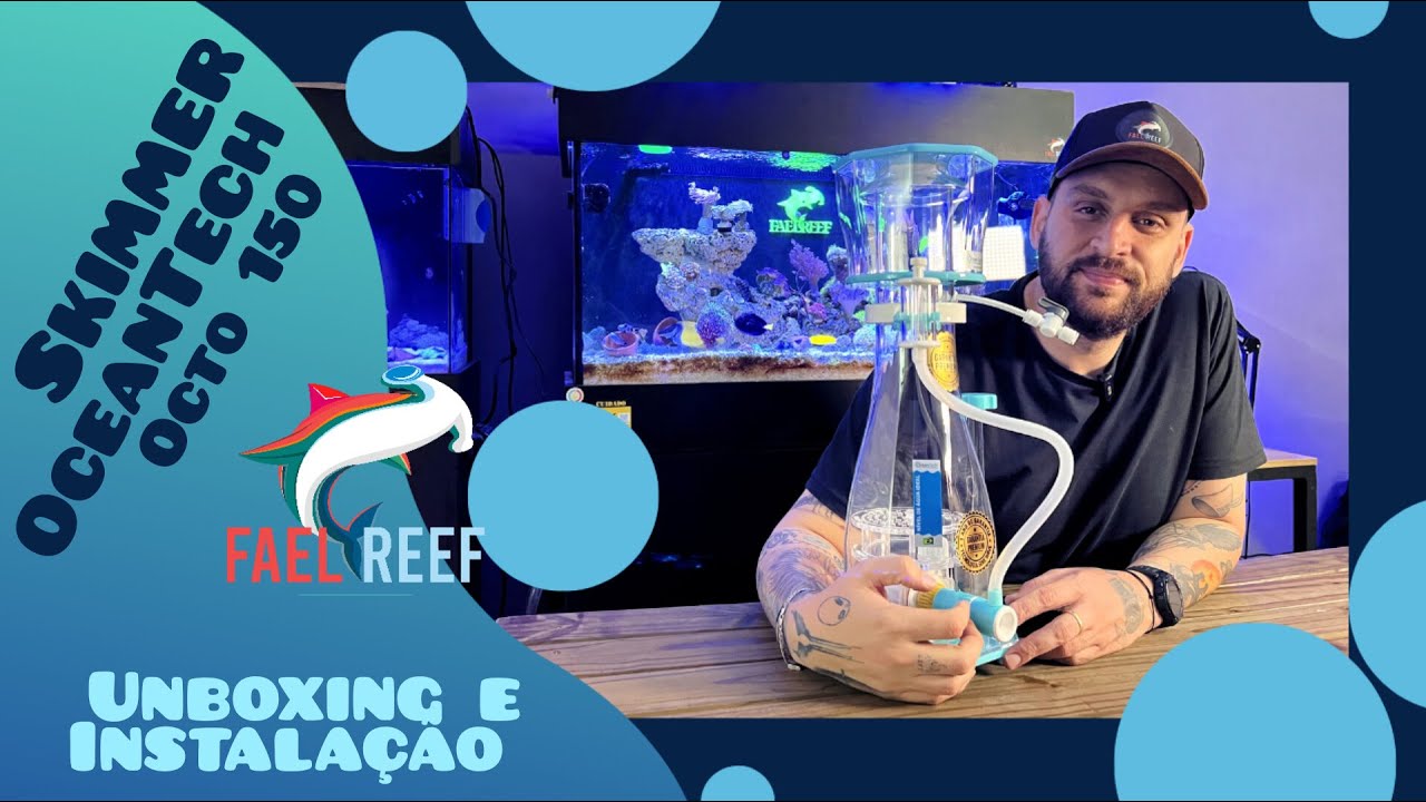 Instalando Meu Novo Skimmer Octo 150 - OceanTech