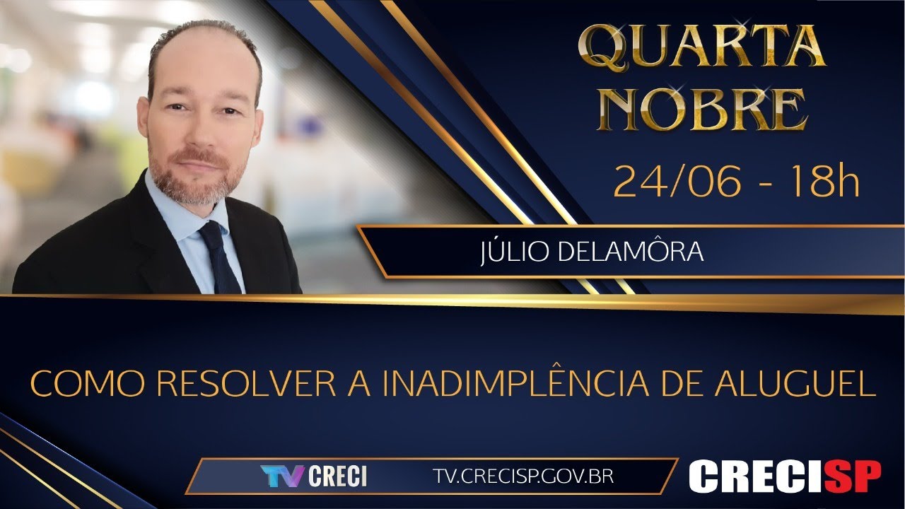 Como resolver a inadimplência de aluguel - Júlio Delamôra